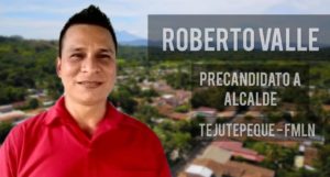 Roberto Valle lanza precandidatura a Alcalde de Tejutepeque por el FMLN